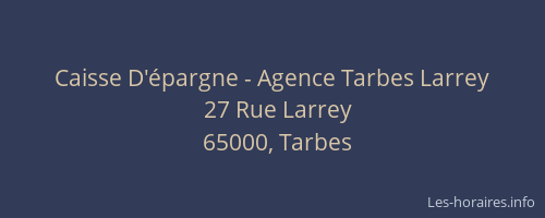 Caisse D'épargne - Agence Tarbes Larrey