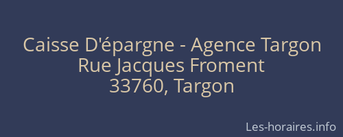 Caisse D'épargne - Agence Targon