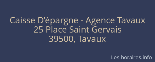Caisse D'épargne - Agence Tavaux