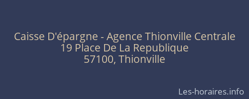 Caisse D'épargne - Agence Thionville Centrale