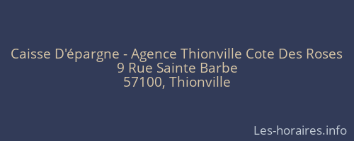 Caisse D'épargne - Agence Thionville Cote Des Roses