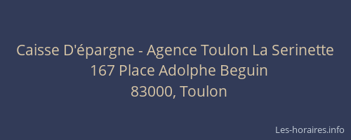 Caisse D'épargne - Agence Toulon La Serinette