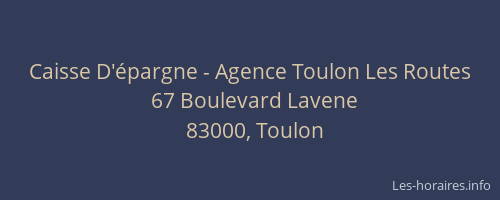 Caisse D'épargne - Agence Toulon Les Routes