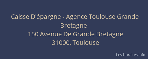Caisse D'épargne - Agence Toulouse Grande Bretagne