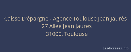 Caisse D'épargne - Agence Toulouse Jean Jaurès
