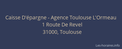 Caisse D'épargne - Agence Toulouse L'Ormeau