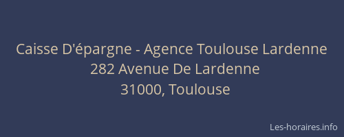 Caisse D'épargne - Agence Toulouse Lardenne