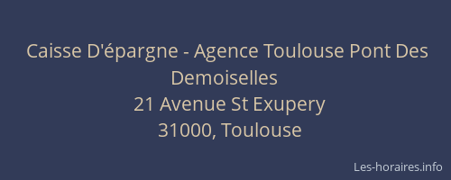 Caisse D'épargne - Agence Toulouse Pont Des Demoiselles