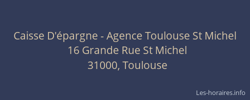 Caisse D'épargne - Agence Toulouse St Michel