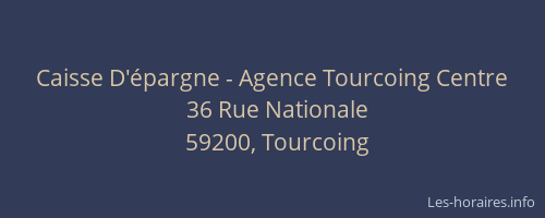 Caisse D'épargne - Agence Tourcoing Centre