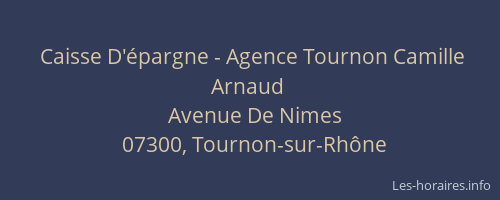 Caisse D'épargne - Agence Tournon Camille Arnaud
