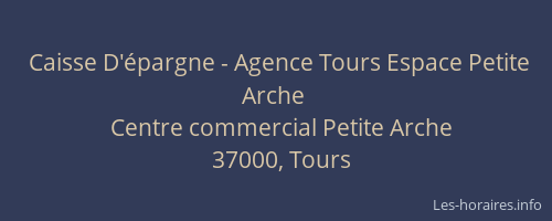 Caisse D'épargne - Agence Tours Espace Petite Arche
