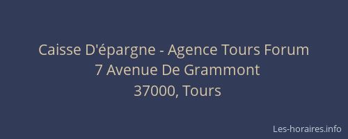 Caisse D'épargne - Agence Tours Forum