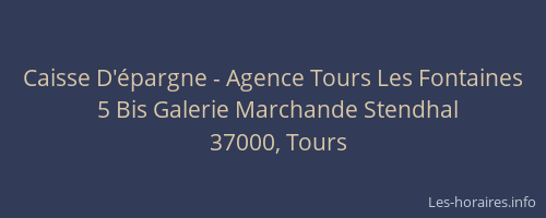 Caisse D'épargne - Agence Tours Les Fontaines