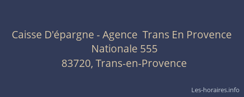 Caisse D'épargne - Agence  Trans En Provence
