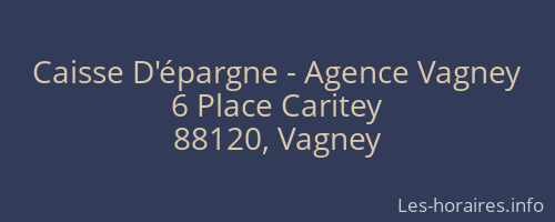 Caisse D'épargne - Agence Vagney