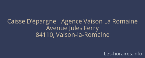 Caisse D'épargne - Agence Vaison La Romaine