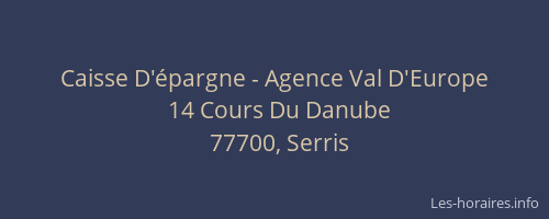 Caisse D'épargne - Agence Val D'Europe