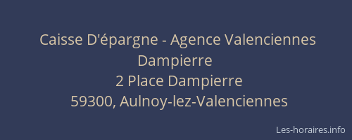 Caisse D'épargne - Agence Valenciennes Dampierre