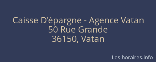 Caisse D'épargne - Agence Vatan