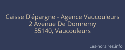 Caisse D'épargne - Agence Vaucouleurs