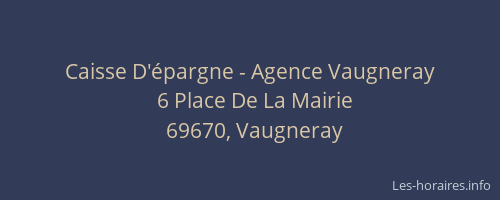 Caisse D'épargne - Agence Vaugneray