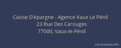 Caisse D'épargne - Agence Vaux Le Pénil