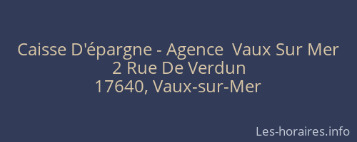 Caisse D'épargne - Agence  Vaux Sur Mer
