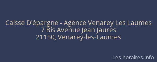 Caisse D'épargne - Agence Venarey Les Laumes
