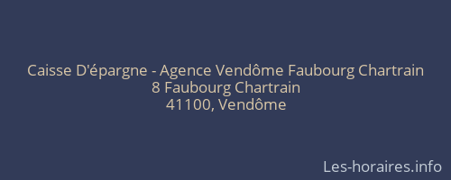 Caisse D'épargne - Agence Vendôme Faubourg Chartrain