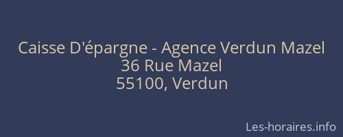 Caisse D'épargne - Agence Verdun Mazel