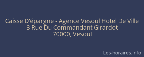 Caisse D'épargne - Agence Vesoul Hotel De Ville