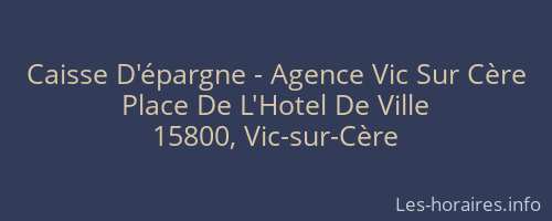 Caisse D'épargne - Agence Vic Sur Cère