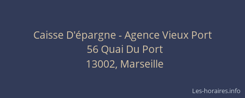 Caisse D'épargne - Agence Vieux Port