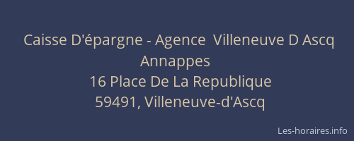 Caisse D'épargne - Agence  Villeneuve D Ascq Annappes