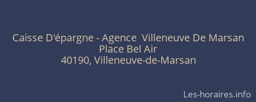 Caisse D'épargne - Agence  Villeneuve De Marsan