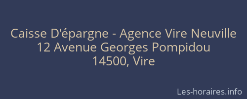 Caisse D'épargne - Agence Vire Neuville