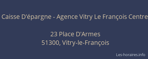 Caisse D'épargne - Agence Vitry Le François Centre