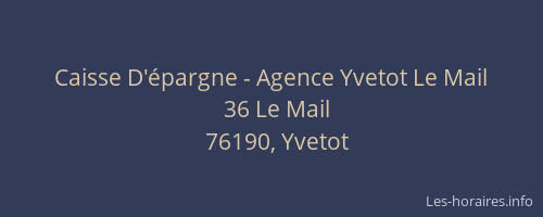Caisse D'épargne - Agence Yvetot Le Mail