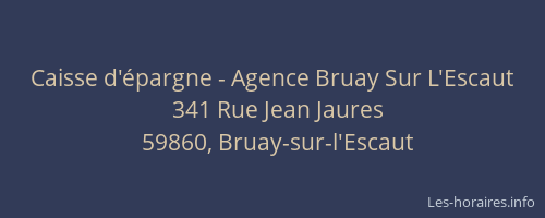 Caisse d'épargne - Agence Bruay Sur L'Escaut