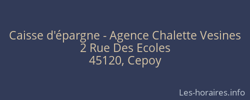 Caisse d'épargne - Agence Chalette Vesines