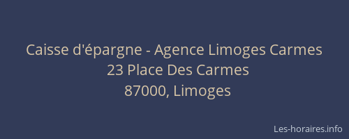 Caisse d'épargne - Agence Limoges Carmes