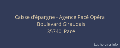 Caisse d'épargne - Agence Pacé Opéra