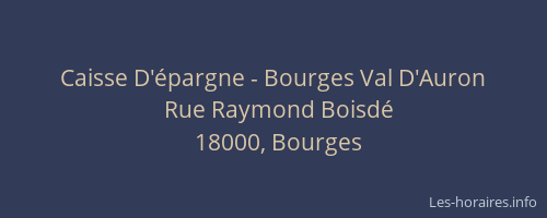 Caisse D'épargne - Bourges Val D'Auron