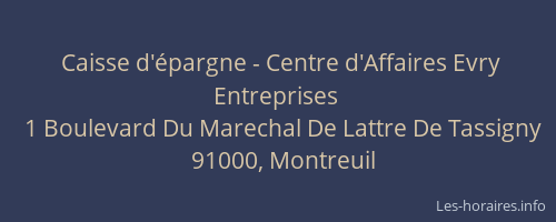 Caisse d'épargne - Centre d'Affaires Evry Entreprises