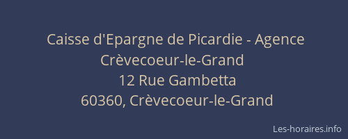 Caisse d'Epargne de Picardie - Agence Cr&egrave;vecoeur-le-Grand