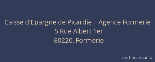 Caisse d'Epargne de Picardie  - Agence Formerie