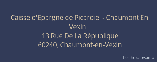 Caisse d'Epargne de Picardie  - Chaumont En Vexin