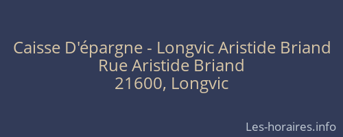 Caisse D'épargne - Longvic Aristide Briand