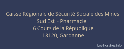 Caisse Régionale de Sécurité Sociale des Mines Sud Est  - Pharmacie